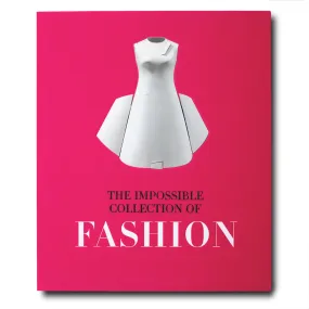 ASSOULINE The Impossible Collection of Fashion by Valerie Steele